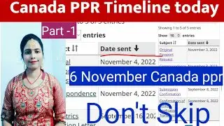 Canada ppr timeline today| Canada PPR Request 6 November | Bedi E Learning part 1