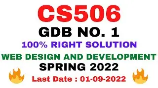 CS506 GDB NO. 1 SPRING 2022 || 100% RIGHT SOLUTION || WEB DESIGN AND DEVELOPMENT || BY VuTech