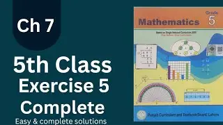 Class 5 Math | Chapter 7 | Exercise 5| Easy & Complete Solution