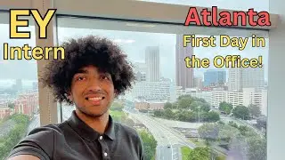 First day in the office as a EY Launch Intern 2023 | ATL Vlog Series | Episode 5