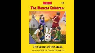Secret of the Mask by Gertrude Chandler Warner | Full Audiobook