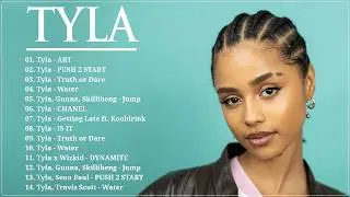 Meilleures Chansons Tyla - Best of Tyla 2026 - Tyla Spotify Top 10 Songs