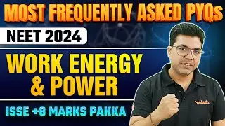 Work, Energy And Power | NEET 2024 Physics | Smart PYQs Series | AP Sir