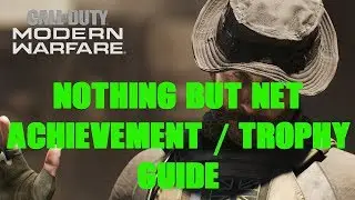 Call of Duty Modern Warfare (2019) | Nothing But Net Achievement / Trophy Guide