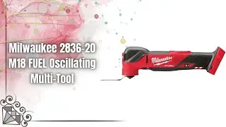 Milwaukee 2836-20 Multi-Tool Review | Is This the BEST Cordless Oscillating Tool?
