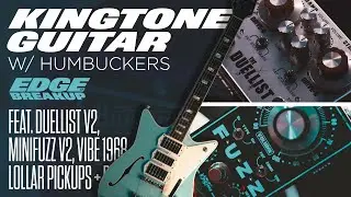 Kingtone MiniFuzz v2 & Duellist v2