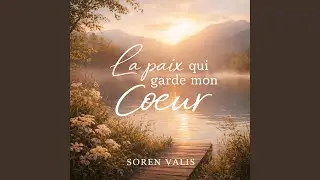 La paix qui garde mon cœur