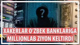 O'zbek banklari xakerlar nishoniga aylandi