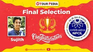 NPCIL Selection YourPedia | NPCIL Final Selections | Interview Experience of NPCIL Selected students