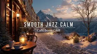 Soothing Bossa Nova Jazz - December Coffee Shop Ambiance for Focus & Relax | White Cafe Bossa