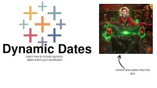 Top Tableau Tip | Become a Master of Time with Dynamically Changing Dates