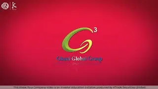 Know Your Company - Ghani Global Group