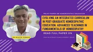Evolving an integrated curriculum in post graduate homoeopathic education | Dr Bhavik Parekh