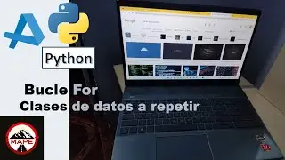 Python 05 Aprende el Bucle FOR en Python paso a paso | Tipos de datos y ejemplos pr&aacute;ctico