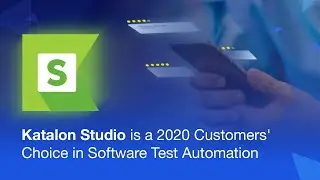 Katalon is a 2020 Gartner Peer Insights Customers&rsquo; Choice