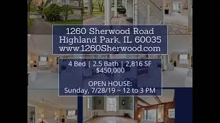 Open House 7/28 - 12 to 3 PM | 1260 Sherwood Road, Highland Park, IL 60035