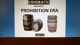 PROHIBITION ERA (GAME N:5)