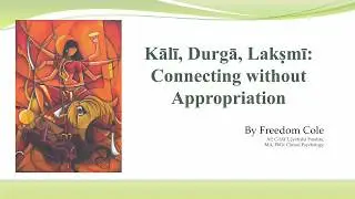Kālī, Durgā, Lakṣmī: Connecting without Appropriation