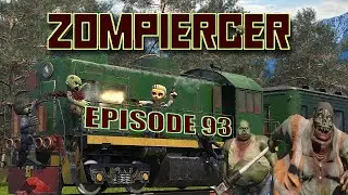 🚂 Zompiercer 🚃 Ep93 🚃 Full packed Zombiehouses? But We got the Moves, Farmers 🚂