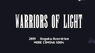 Ongaku Overdrive Reveals Warriors of Light!