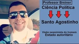 Ciência Política - Santo Agostinho - Idade Média - Estado autoritário