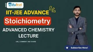 CLASS -11 | Stoichiometry || IIT-JEE & ADVANCED || By Dharmendra Kurmi Sir