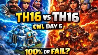 TH16 vs TH16 🔥 CWL Day 6 | Clash of Clans Clan War League Intense Attacks