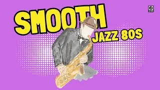 Smooth Jazz 80s 🎷 Timeless Vibes | Classic Sax, Rhodes & Late Night Groove [1 Hour+]