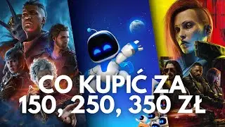 Gry na prezent do 150, 250 i 350 zł. Co warto kupić?