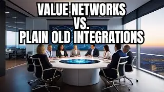 Value Networks vs. Plain Old Integrations