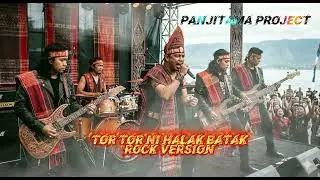 TOR TOR NI HALAK BATAK [COVER ROCK VERSIO] By: PANJITAMA PROJECT