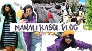 Manali Sissu Kasol Vlog | Ritu's Stories