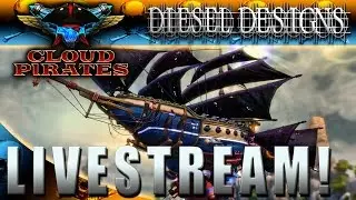 Cloud Pirates Closed Beta : Livestream : Steampunk Pirate Ship Battles! YARRR!
