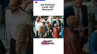 Why Business Cards Are Still Relevant