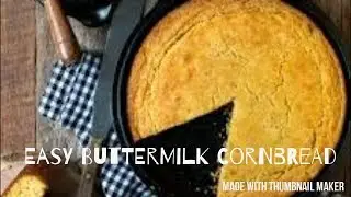 EASY BUTTERMILK JIFFY CORNBREAD