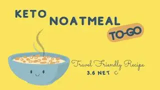 Noatmeal Keto Friendly Hot Cereal How-To