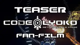 Code Lyokô : Retour vers le passé l Teaser Holomap