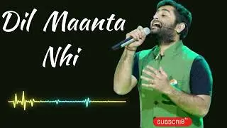 Dil Maanta Nhi | Arijit Singh | latest Best of Arijit Singh 2026