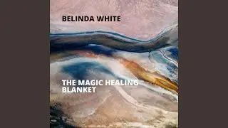 The Magic Healing Blanket