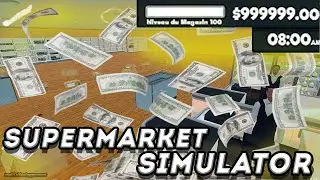 Avoir de l'argent illimité Supermarket simulator [Gratuit pc ]