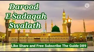 Darood E Sadaqah Swalath 100 Times