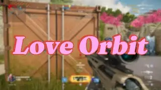 Streaming Highlights - Love Orbit #shatterline