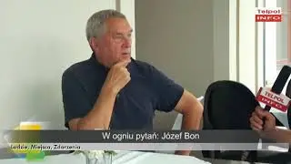 W ogniu pytań: Józef Bon