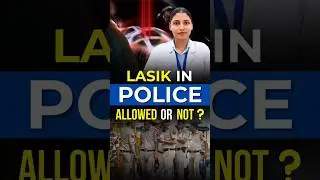 Is Lasik Allowed In Police SSC CPO, Constable Medical Exam? | Delhi, Haryana, Punjab, UP, Bihar