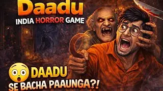  DAADU Ne Pakad Liya 😱 | India Horror Game Gameplay