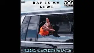 Rap Is My Lewe  [ SmezA x Twenge ft PJAY ] Prod By PJAY