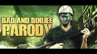 BAD AND BOUJEE PARODY