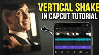 Best Vertical Shake Effect for Edits - CapCut Mobile Tutorial