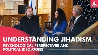 Understanding Jihadism - Psychological Perspectives and Political Ideologies
