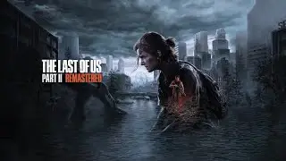 The Last Of Us Part 2 - Remastered (First time playing) pt. 1